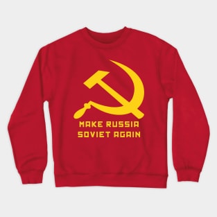 Make Russia Soviet Again by Basement Mastermind Crewneck Sweatshirt